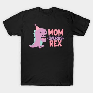 Mom Saurus Rex Birthday Dinosaur Cute Gift T-Shirt